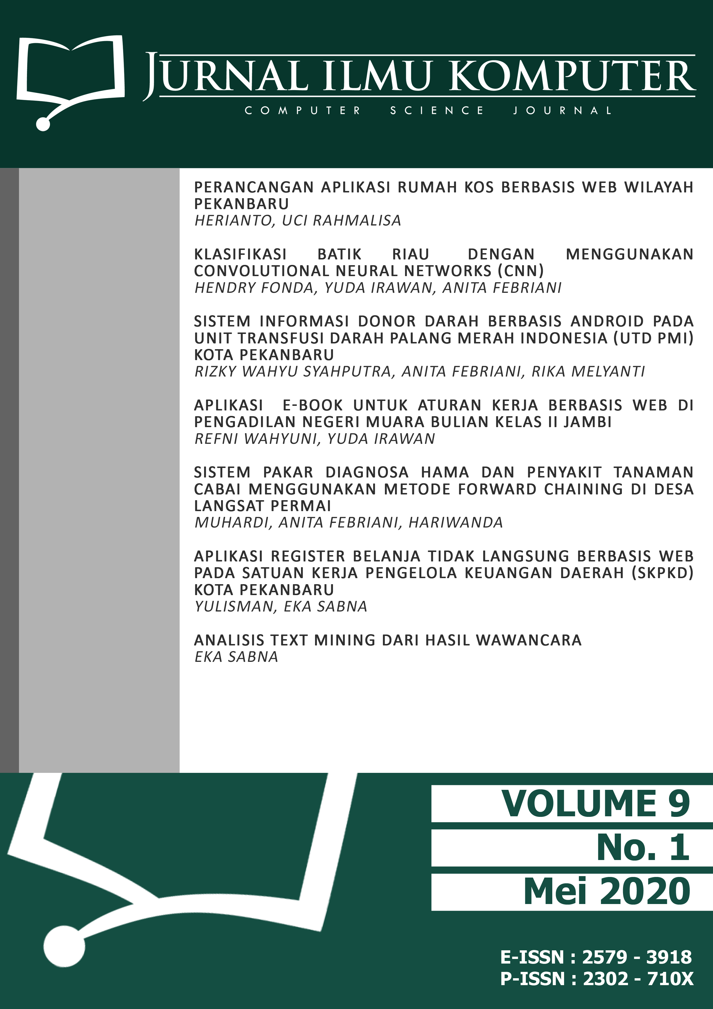 					View Vol. 9 No. 1 (2020): Jurnal Ilmu Komputer
				